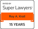 Rated By Super Lawyers Roy A. Krall 15 Years