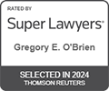 Rated by Super Lawyers Gregory E. O'Brien, Selected in 2024 Thomson Reuters