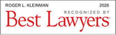 Roger L. Kleinman | Recognized By Best Lawyers 2026