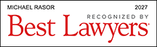 Michael Rasor, Recognized by Best Lawyers®, 2027